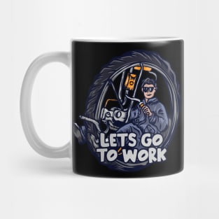 Lets go work Mug